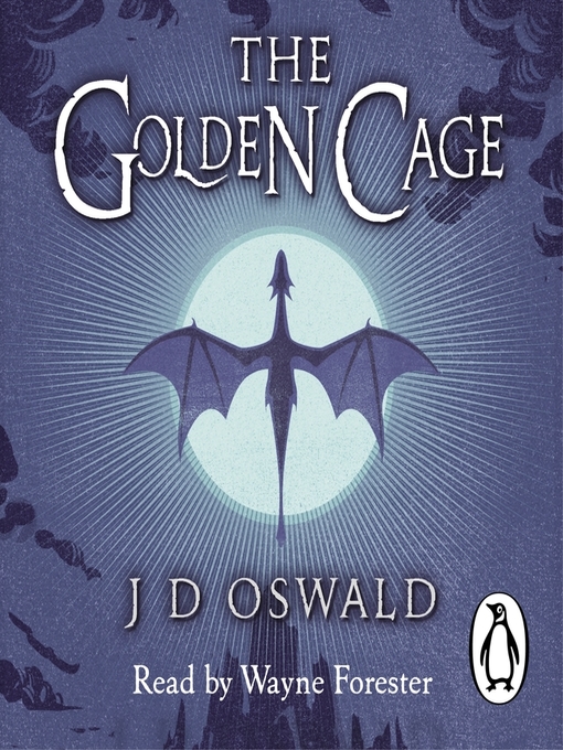 Title details for The Golden Cage by J.D. Oswald - Available